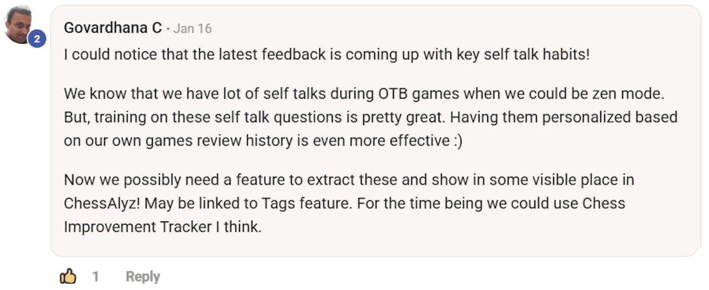 Govardhana C: Training on these self talk questions is pretty great. Having them personalized based on our own games review history is even more effective.